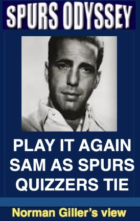 Play it again Sam as Spurs Quizzers tie