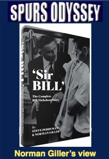 Sir Bill - The complete Bill Nicholson Story - Giller's view