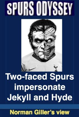 Two-faced Spurs impersonate Jekyll and Hyde